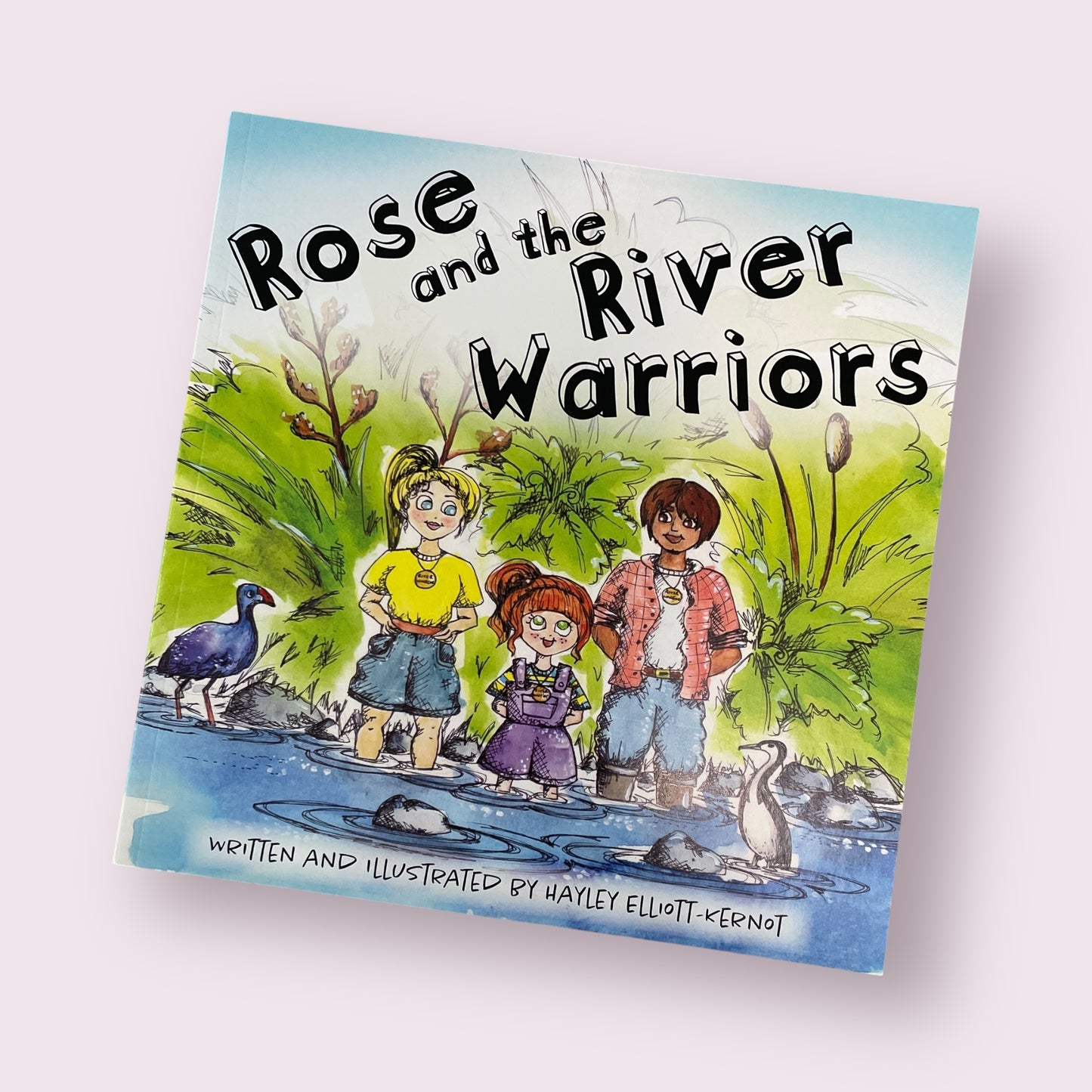 Rosie and the River Warriors - Hayley Elliott-Kernot