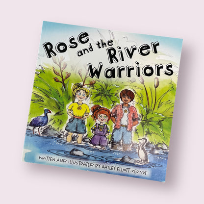 Rosie and the River Warriors - Hayley Elliott-Kernot