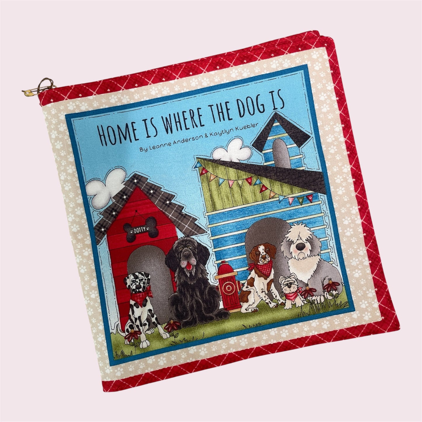 Fabric book 'Home is where the dog is' - Dorothy Smith